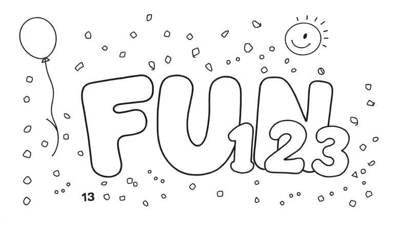 Página para colorir em estilo desenho com a palavra 'FUN' em letras bolha, os números '1', '2', '3' ao lado, confetes espalhados, um balão no canto superior esquerdo e um sol sorridente no canto superior direito. O número '13' aparece no canto inferior esquerdo.
